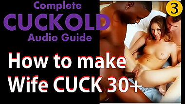 How to Cuckold Wife after age 30 (Complete Cuckold Sex guide in English Audio part 3)