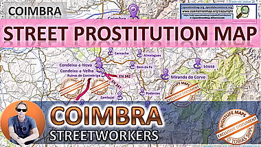 Coimbra, Portugal, Sex Map, Street Map, Massage Parlours, Brothels, Whores, Callgirls, Bordell, Freelancer, Streetworker, Prostitutes, Taboo, Arab, Bondage, Blowjob, Cheating, Teacher, Chubby, , Maid, Indian, Deepthroat, Cuckold